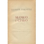 PARNICKI Teodor - Słowo i ciało. Powieść z lat 201-203 [wydanie pierwsze 1959] [AUTOGRAF I DEDYKACJA DLA ZYGMUNTA LICHNIAKA]