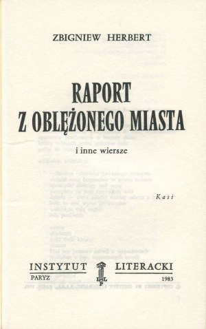 HERBERT Zbigniew - Raport z oblężonego miasta i inne wiersze [wydanie pierwsze Paryż 1983]