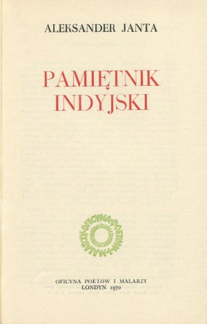 JANTA Aleksander - Pamiętnik indyjski [wydanie pierwsze Londyn 1970]