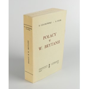 CZAYKOWSKI Bohdan, SULIK Bolesław - Poles in Great Britain [first edition Paris 1961].