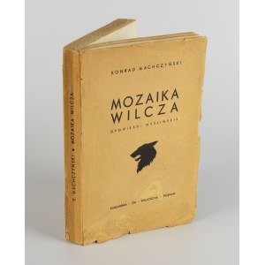 MACHCZYŃSKI Konrad - Mozaika wilcza. Opowieści myśliwskie [1927] [il. Stanisław Sawiczewski]