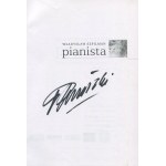 SZPILMAN Władysław - Pianista. Warszawskie wspomnienia 1939-1945 [2001] [AUTOGRAF ROMANA POLAŃSKIEGO]