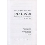 SZPILMAN Władysław - Pianista. Warszawskie wspomnienia 1939-1945 [2001] [AUTOGRAF ROMANA POLAŃSKIEGO]