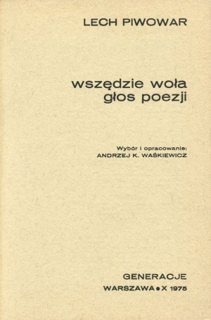 PIWOWAR Lech - Wszędzie woła głos poezji [Generacje 1975]