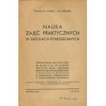 GABRIEL Stanisław, MAZUREK Jan - Nauka zajęć praktycznych w szkołach powszechnych [1939] [rękodzielnictwo, ogrodnictwo, pszczelarstwo, krawiectwo, kulinaria i inne]