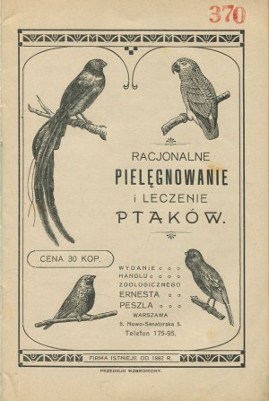 PESZEL Ernest - Racjonalne pielęgnowanie i leczenie ptaków [1913]