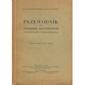 HRYNIEWIECKI Bolesław, KOBENDZA Roman - Przewodnik po Ogrodzie Botanicznym Uniwersytetu Warszawskiego [1932]