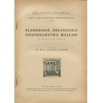 MAJEWSKI Kazimierz - Planowanie organizacji gospodarstwa małego w powiecie jarosławskim [wieś Tuczępy] [1930]