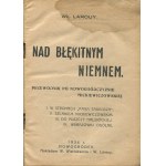 LAROUY Władysław - Nad błękitnym Niemnem. Ein Führer zu Mickiewiczs Nowogródczyzna [mit Karte] [Nowogródek 1934] [Foto: Jan Bułhak].