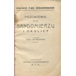 PIETRASZEWSKI Józef - Przewodnik po Sandomierzu i okolicy [Sandomierz 1919]