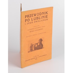 CHOLEWIŃSKI Witold - Przewodnik po Lublinie i okolicach [Lublin 1929]