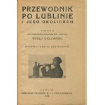 CHOLEWIŃSKI Witold - Guide to Lublin and its surroundings [Lublin 1929].