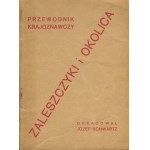 SCHWARTZ Józef - Zaleszczyki und Umgebung. Ein Reiseführer für Sehenswürdigkeiten [Tarnopol 1931].
