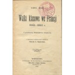 MARX (Marx) Karl - The class struggle in France 1848-1850. with a preface by Frederick Engels [1907].