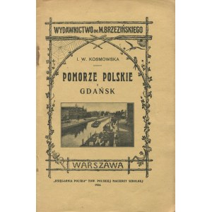 KOSMOWSKA I. W. - Polnisch-Pommern und Gdańsk [1924].