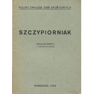 [sport] Szczypiorniak. Oficjalne przepisy i komentarze [1934]