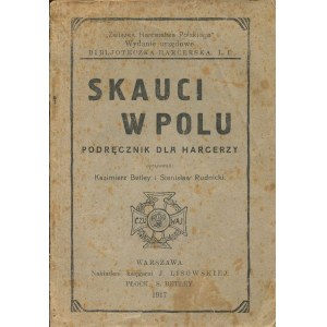 [BETLEY Kazimierz, RUDNICKI Stanisław - Späher im Feld. Ein Handbuch für Pfadfinder [1917].