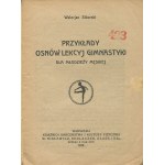 [sport] SIKORSKI Walerian - Przykłady osnów lekcyj gimnastyki dla młodzieży męskiej [1922]