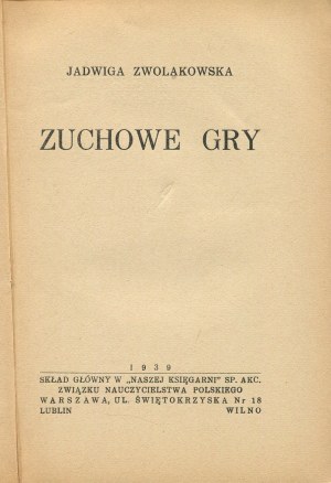 [harcerstwo] ZWOLAKOWSKA Jadwiga - Zuchowe gry [1939]