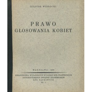 WISŁOCKI Juliusz - Prawo głosowania kobiet [1932]