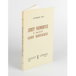 KOT Stanisław - Jerzy Niemirycz. Zum 300. Jahrestag der Hadziac-Siedlung [Erstausgabe Paris 1960].