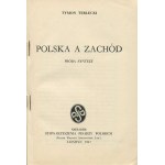 TERLECKI Tymon - Polen und der Westen. Próba syntezy [Erstausgabe London 1947].