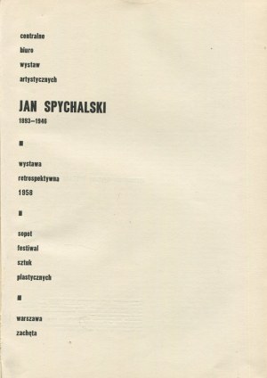 SPYCHALSKI Jan - 1893-1946. Wystawa retrospektywna. Katalog [1958]