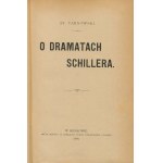 TARNOWSKI Stanisław - O dramatach Schillera [1896] [binding signed by Piotr Repetowski] [pieces from Julian Krzyżanowski's book collection].