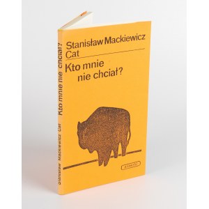 CAT-MACKIEWICZ Stanisław - Wer hat mich nicht gewollt? [Stockholm 1982]