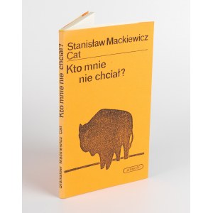 CAT-MACKIEWICZ Stanisław - Kto mnie nie chciał? [Sztokholm 1982]