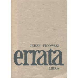 FICOWSKI Jerzy - Errata. Poems [first edition 1981].