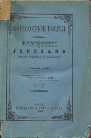 KONSTANTY Z OSTROWICY - Pamiętniki Janczara przed rokiem 1500 napisane [komplet 3 zeszytów] [Sanok 1857]