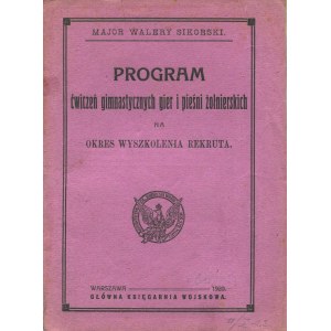 [sport] SIKORSKI Walery - Program ćwiczeń gimnastycznych, gier i pieśni żołnierskich na okres wyszkolenia rekruta [1920]