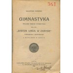 [Sport] SIKORSKI Walerian - Gimnastyka. Wydanie trzecia podręcznika pod tyt.: System Linga w zarysie, poprawione i uzupełnione [Lwów 1922].