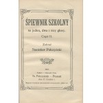 PEŁCZYŃSKI Stanisław - Śpiewnik szkolny na jeden, dwa i trzy głosy [1922].