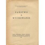 MYSŁAKOWSKI Zygmunt - Państwo a wychowanie [1935].