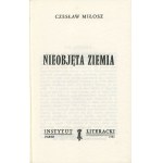 MIŁOSZ Czesław - Nieobjęta ziemia [wydanie pierwsze Paryż 1984]