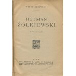 ŚLIWIŃSKI Artur - Hetman Żółkiewski [1920] [Verlagseinband].