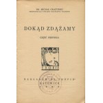 [GRAŻYŃSKI Michał - Wohin wir gehen. Erster Teil [1935].