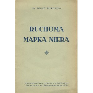 BURDECKI Feliks - Ruchoma mapka nieba [1935]