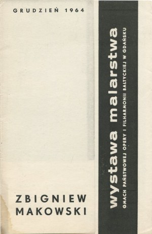 MAKOWSKI Zbigniew - Wystawa malarstwa. Katalog [1964]