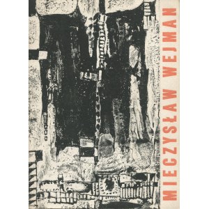 WEJMAN Mieczysław - Malerei und Druckgrafik. Ausstellungskatalog [1962] [MIT ORIGINALSIGNIERTEM WERK].