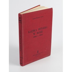 ANDERS Władysław - Klęska Hitlera w Rosji 1941-1945 [wydanie pierwsze Londyn 1952]