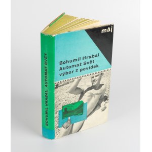 HRABAL Bohumil - Automat Svět. Výbor z povídek [Bar World. Selection of short stories] [first edition Prague 1966].