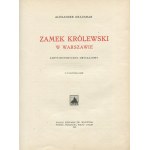 KRAUSHAR Aleksander - Zamek Królewski w Warszawie. Zarys historyczno-obyczajowy [1924] [niesygnowana oprawa artystyczna Franciszka Joachima Radziszewskiego]