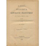 MIGNET M. (François Auguste Marie Alexis) - Histoire des revolución françaises von 1789 bis 1814 [Satz mit 2 Bänden] [Erstausgabe 1890].
