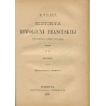 MIGNET M. (François Auguste Marie Alexis) - Histoire des revolución françaises von 1789 bis 1814 [Satz mit 2 Bänden] [Erstausgabe 1890].