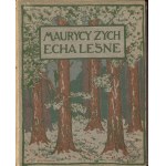 ŻEROMSKI Stefan (pseud. ZYCH Maurycy) - Echa leśne [Erstausgabe 1905] [il. Jan Bukowski].