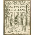 ŻEROMSKI Stefan (pseud. ZYCH Maurycy) - Echa leśne [Erstausgabe 1905] [il. Jan Bukowski].