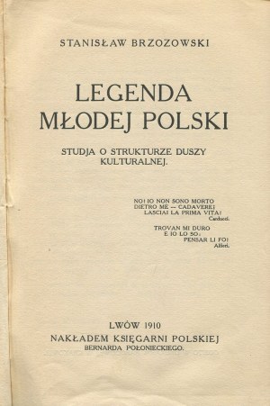 BRZOZOWSKI Stanisław - Legenda Młodej Polski. Studia o strukturze duszy kulturalnej [wydanie pierwsze Lwów 1910] [oprawa wydawnicza]